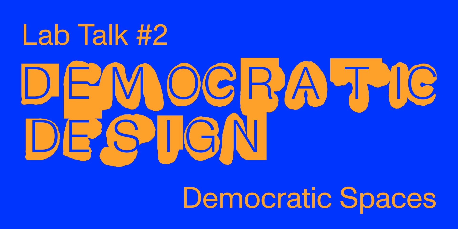Democratic Design – #2 Democratic Spaces