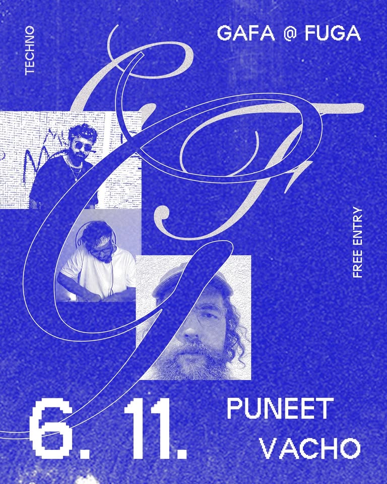 PUNEET & VACHO // GAFA // Free entry music sesh