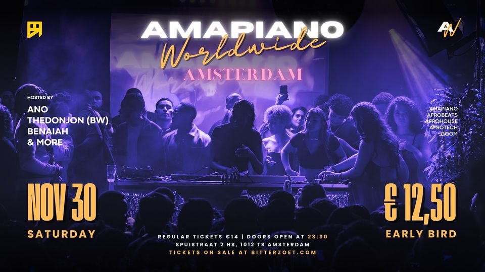 Amapiano Worldwide w/ TheDonJon (BW), Benaiah, ANO & More @ Bitterzoet Amsterdam