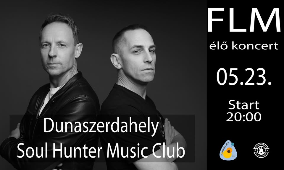 FLM // DUNASZERDAHELY // SOUL HUNTER MUSIC CLUB