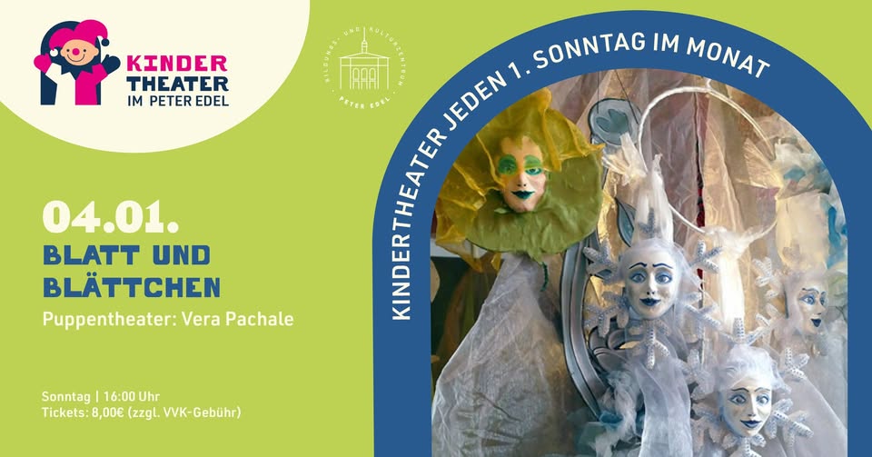 Kinderpuppentheater: Blatt und Blättchen