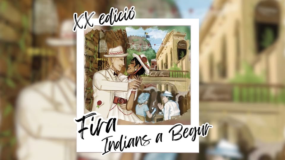 DE CUBA A BEGUR:👒 FIRA D'INDIANS A BEGUR 2025