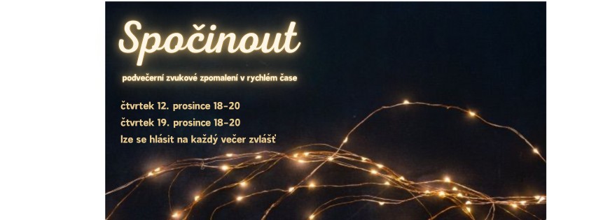 SPOČINOUT. Podvečerní zvukové zpomalení