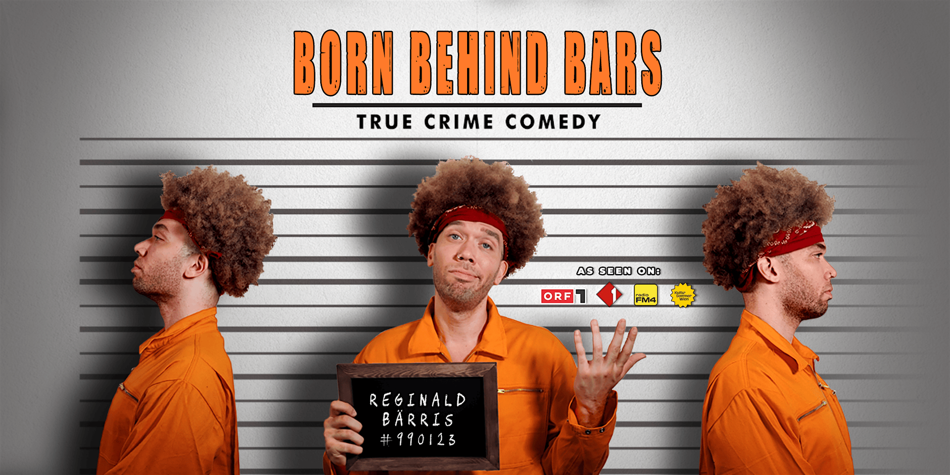 BORN BEHIND BARS • True Crime Comedy