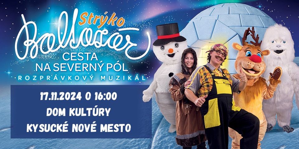 Strýko Baltazár - Cesta na Severný pól - Rodinný rozprávkový muzikál
