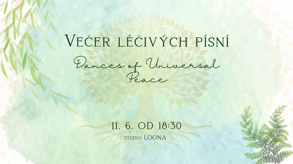 Večer léčivých písní - Dances of Universal Peace