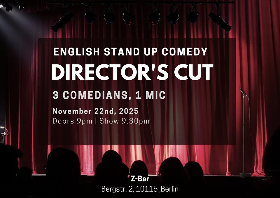 English Stand Up Comedy Show in Berlin Mitte: Director's Cut XXXVIII (+FREE Shots)
