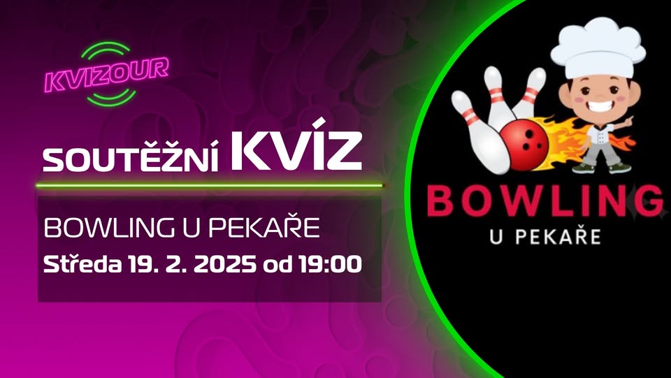 KVÍZ v Bowlingu U PEKAŘE - Horní Počernice