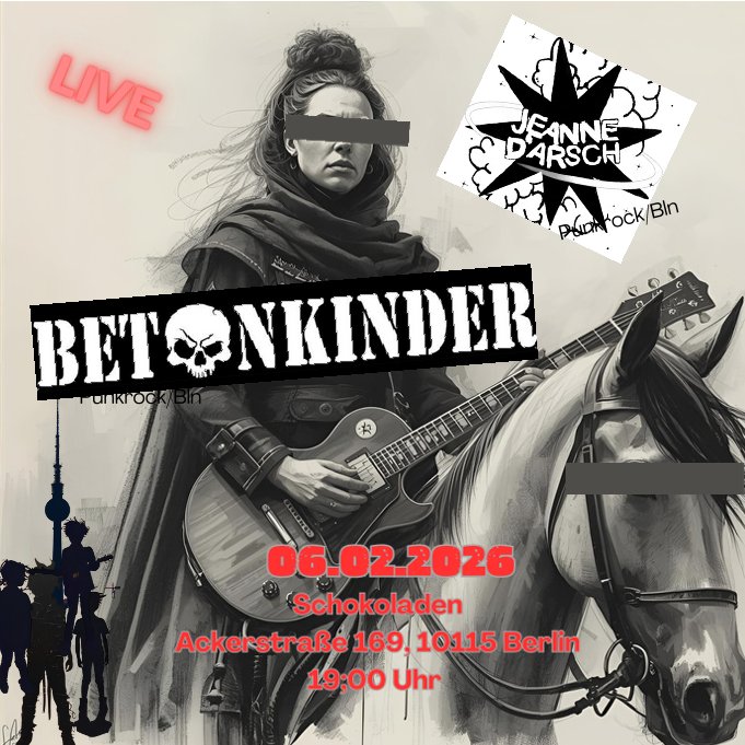 Betonkinder (punk, bln) + Jeanne D´Arsch (punk, bln)