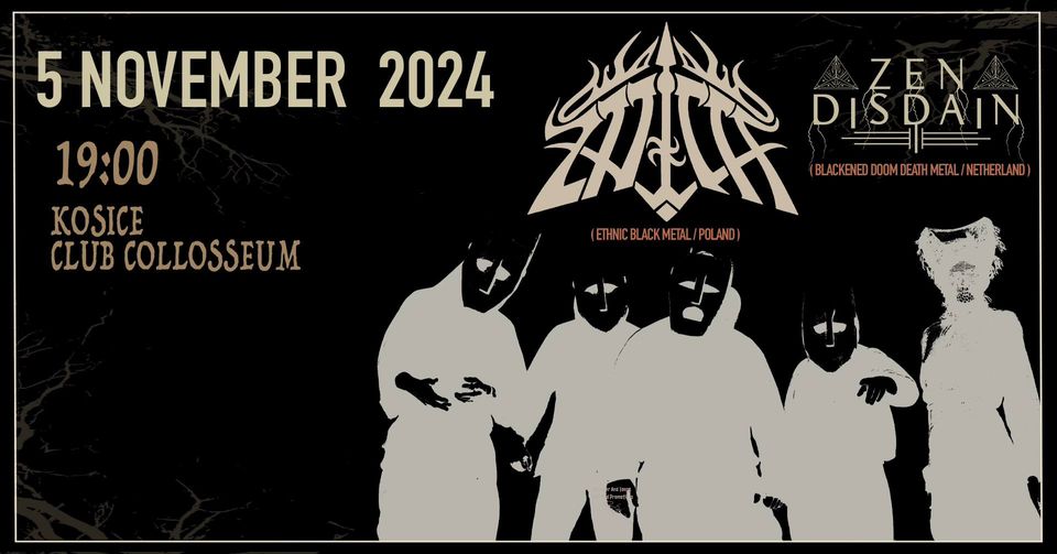 05.11.24 ZNICH / ZEN DISDAIN Kosice - Club COLLOSSEUM