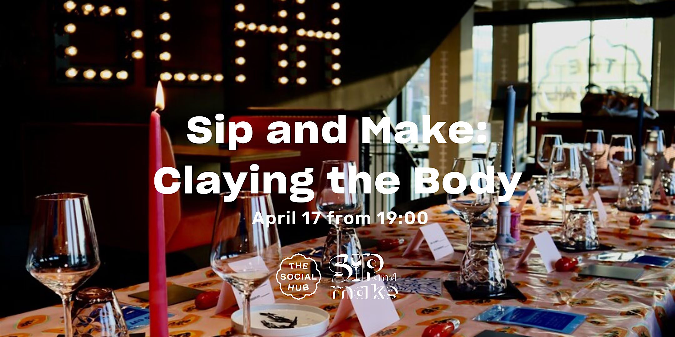 Sip and Make: Claying the Body