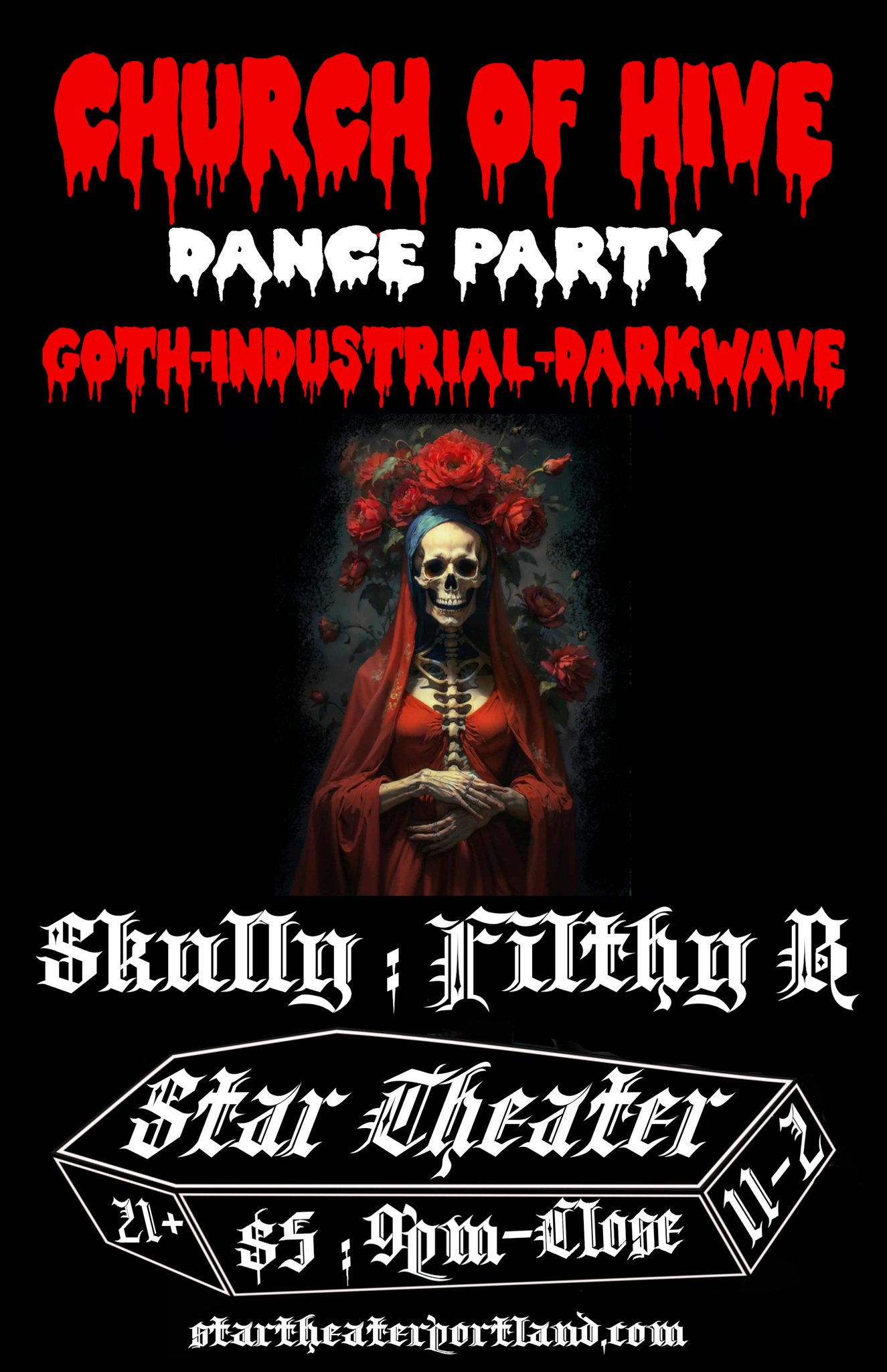 Church of Hive / Goth-Industrial-Darkwave / DJs Skully : Filthy B / Star Theater 11-2, 9pm