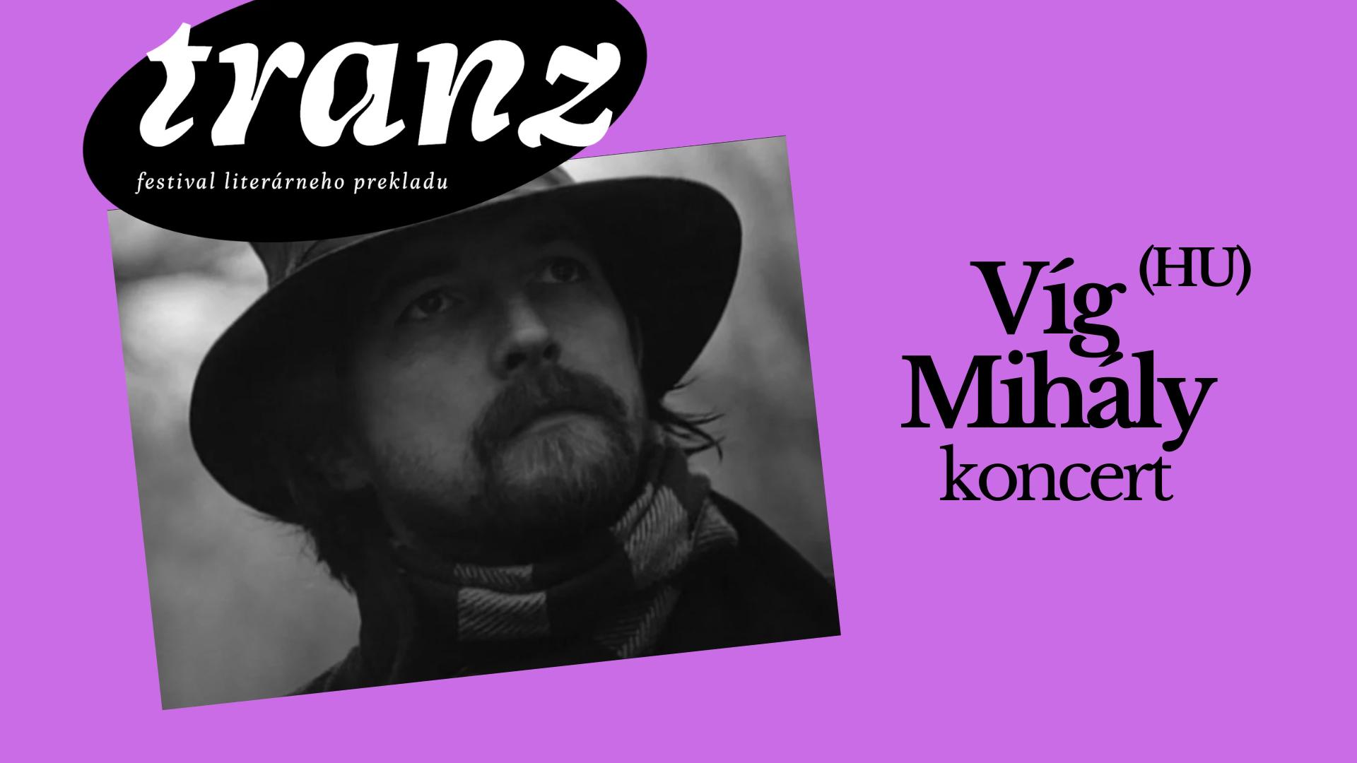Víg Mihály na festivale TRANZ 2025
