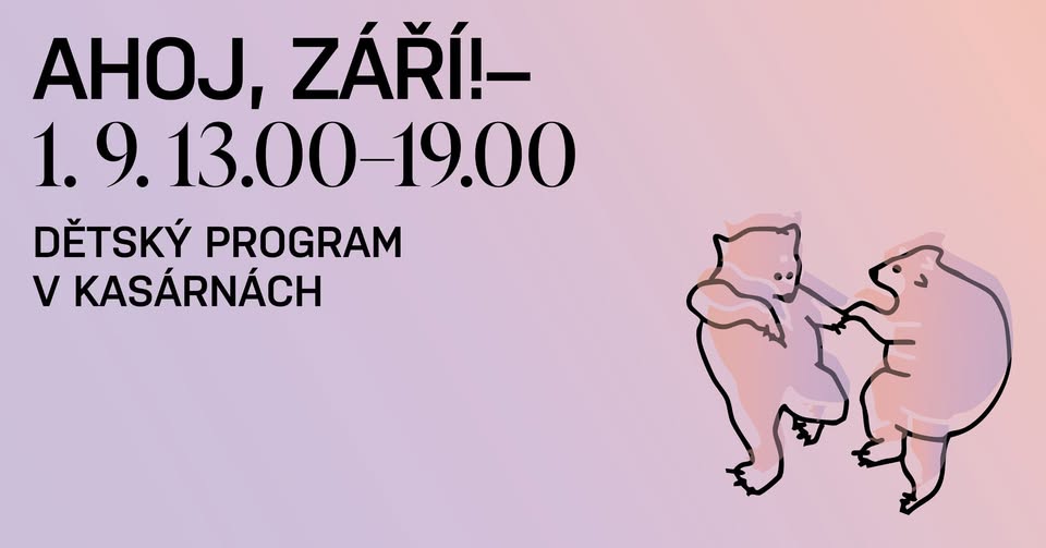 Dětské odpoledne v Kasárnách: Ahoj, září!