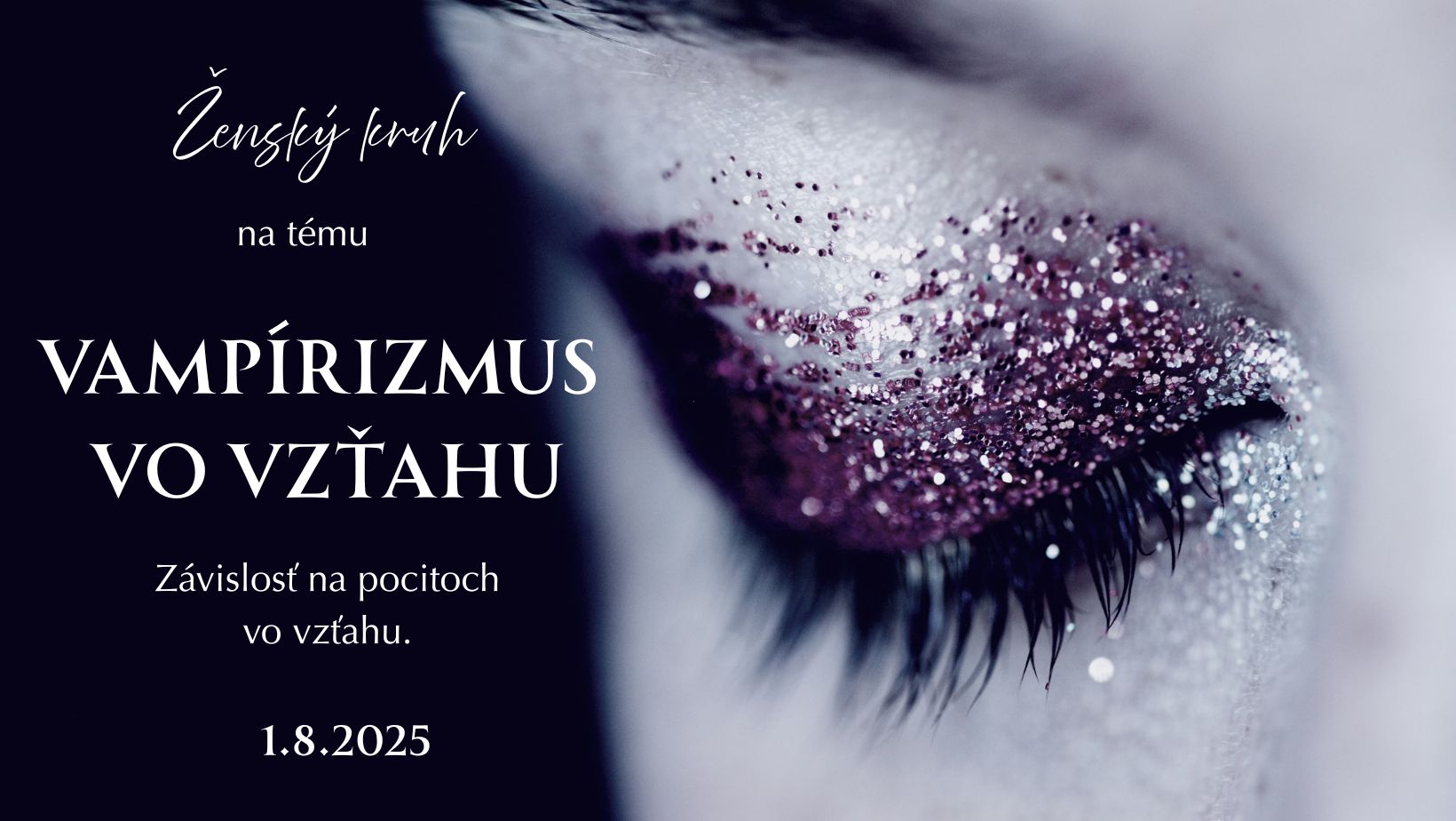 VAMPÍRIZMUS VO VZŤAHOCH. Ženský liečivý kruh v Bratislave.