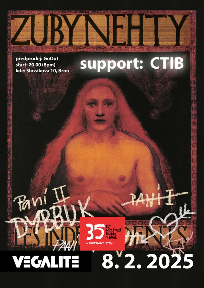 ZUBY NEHTY + CTIB (35 let nezávislé hudby v Brně)