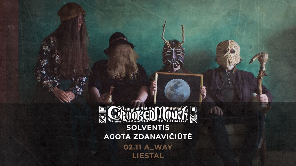 Crooked Mouth (CA/LT) + Solventis (FR) + Agota Zdanavičiūtė (LT)