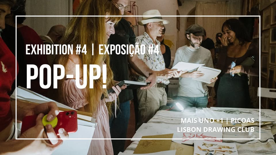 Exposição #4 | Exhibition #4 | Lisbon Drawing Club