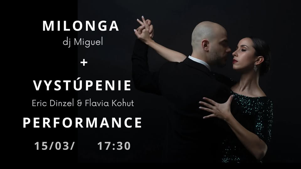 Milonga s vystúpením Erica a Flavie // Milonga with a performance by Eric and Flavia