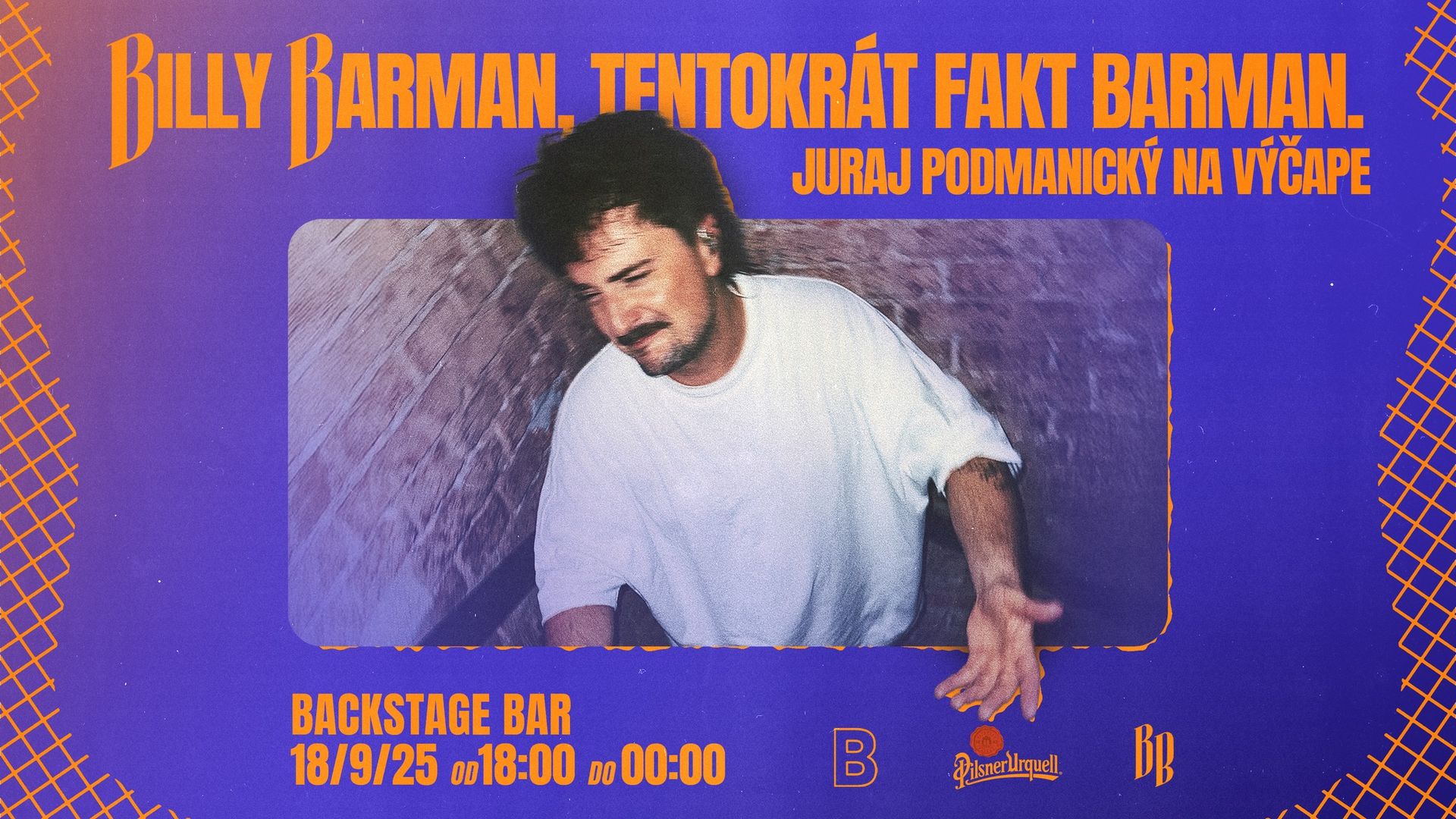 BILLY BARMAN, TENTOKRÁT FAKT BARMAN | ŠTVRTOK 18.09. | BACKSTAGE BAR