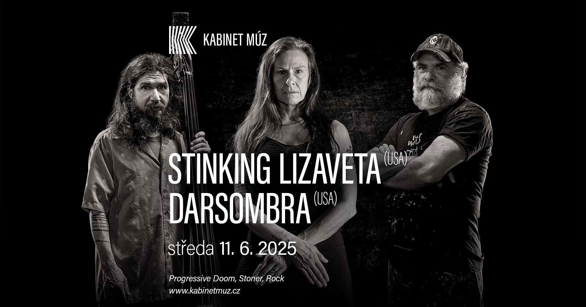 STINKING LIZAVETA (USA) + DARSOMBRA (USA) | Kabinet MÚZ