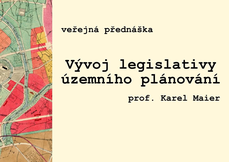Přednáška - Vývoj legislativy územního plánování