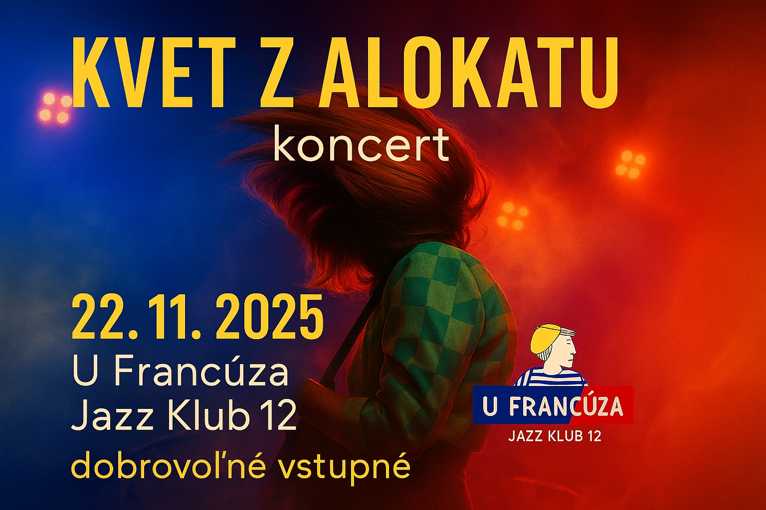 KVET Z ALOKATU @ U Francúza