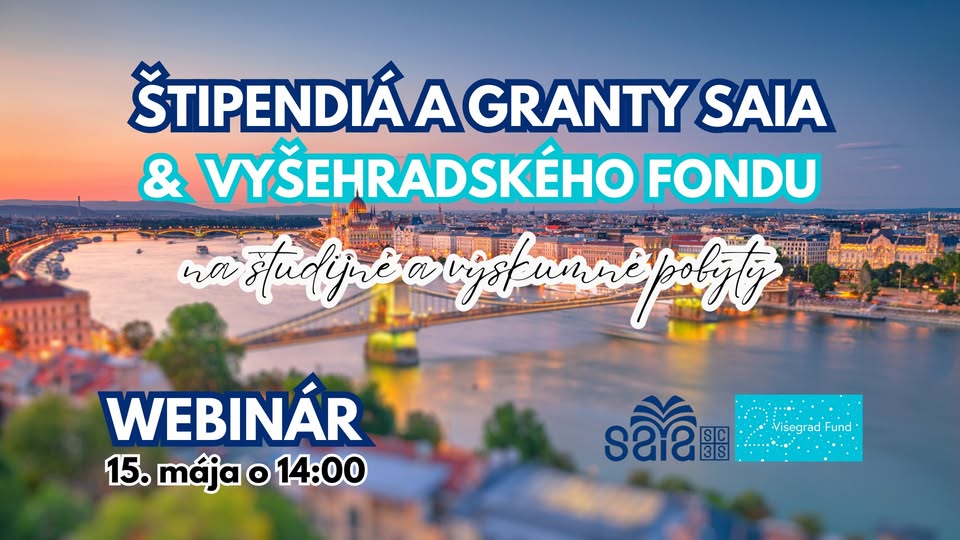 Štipendiá a granty SAIA a Vyšehradského fondu na študijné a výskumné pobyty
