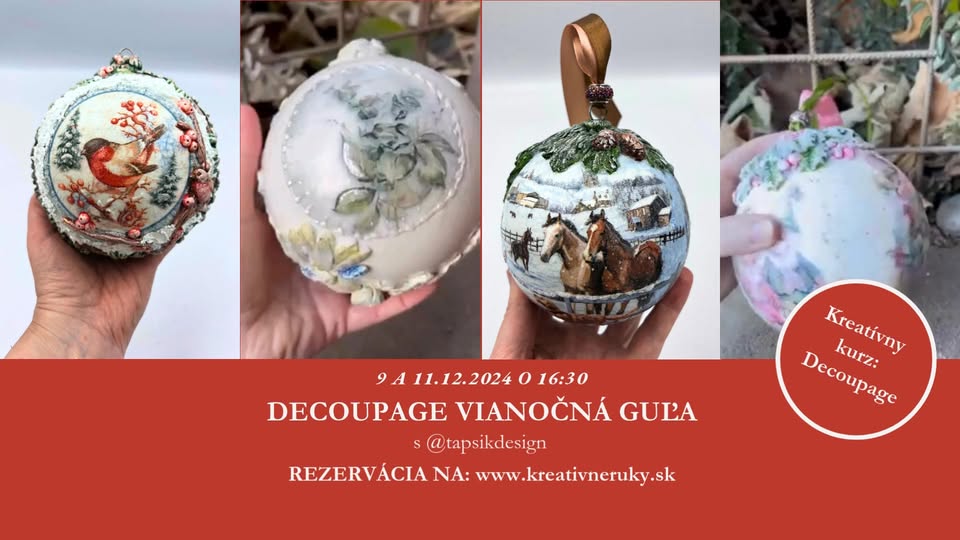 Vianočný Decoupage Kurz - Výroba vianočnej gule 9.12 a 11.12 o 16:30