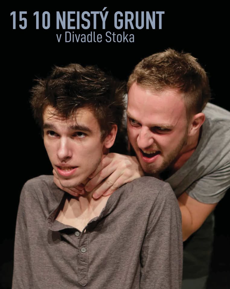 Divadlo Stoka: Neistý grunt