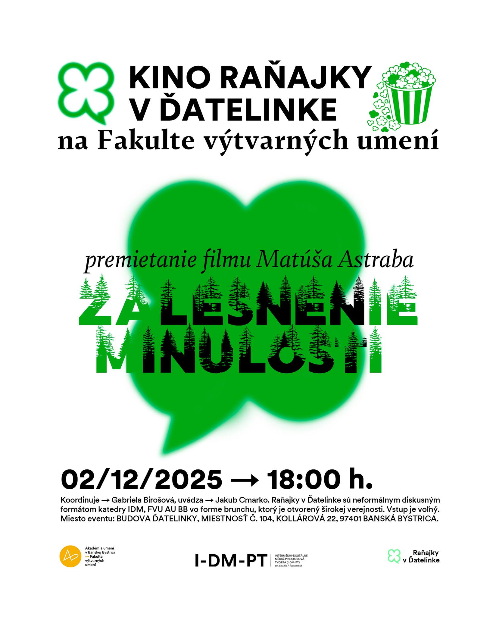 Kino Raňajky v Ďatelinke🍿 s Matúšom Astrabom - premietanie filmu Zalesnenie minulosti