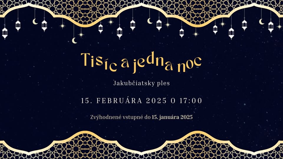 Jakubčiatsky ples 2025: Tisíc a jedna noc 🌙