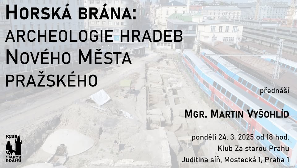 Horská brána. Archeologie hradeb Nového Města pražského