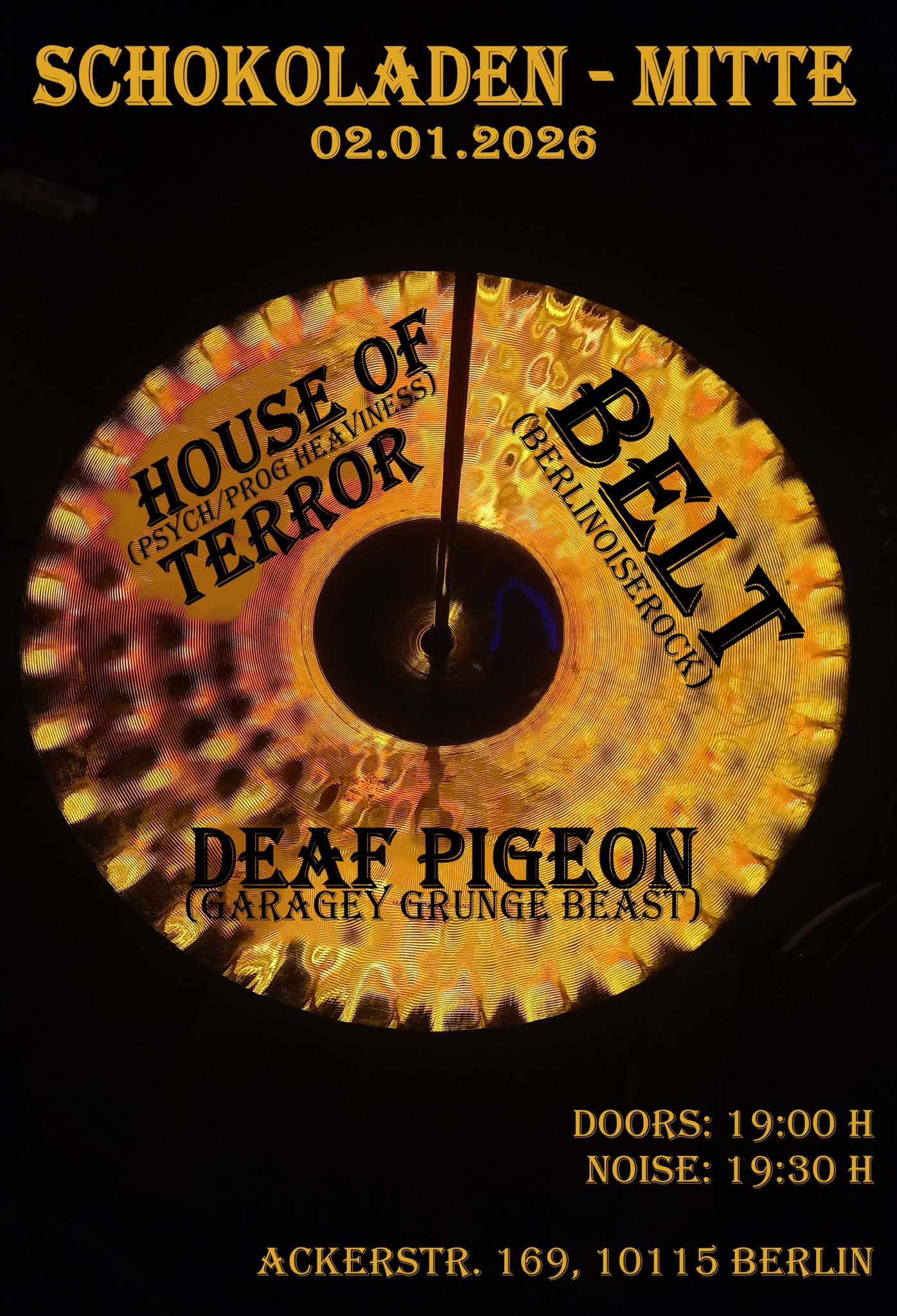 BELT + Deaf Pigeon + House of Terror @ Schokoladen