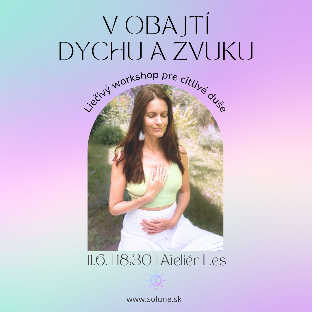 V obajatí dychu a zvuku - workshop pre citlivé duše