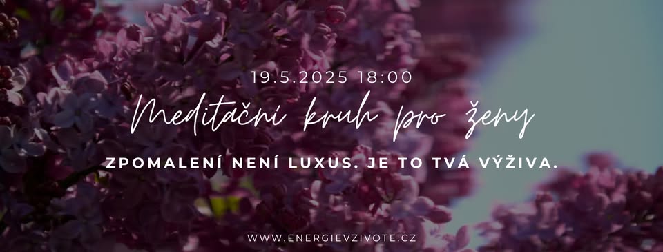 Meditační kruh žen – večer pro spočinutí a návrat k sobě. Dovol si zpomalit. Dýchat. Vnímat.