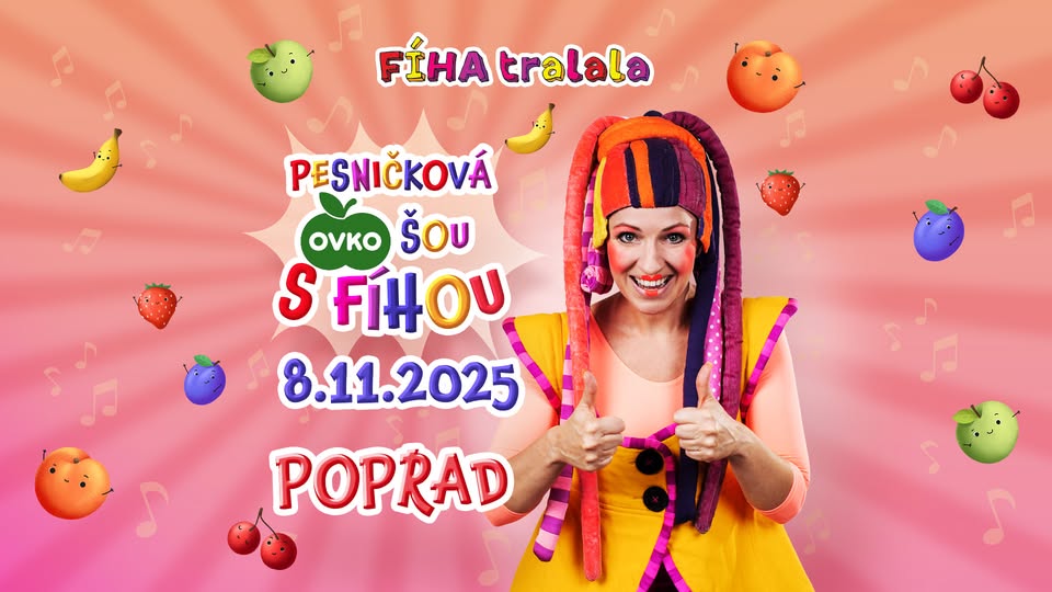 FÍHA tralala - Pesničková OVKO šou s Fíhou - Poprad