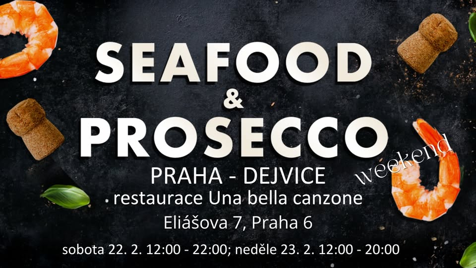 Seafood & Prosecco weekend PRAHA DEJVICE
