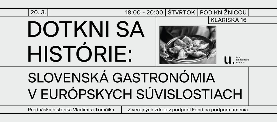 Dotkni sa histórie: Slovenská gastronómia v európskych súvislostiach