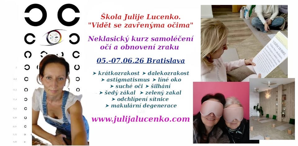 Bratislava. Neklasický kurz samoléčení očí a obnovení zraku. Živě!