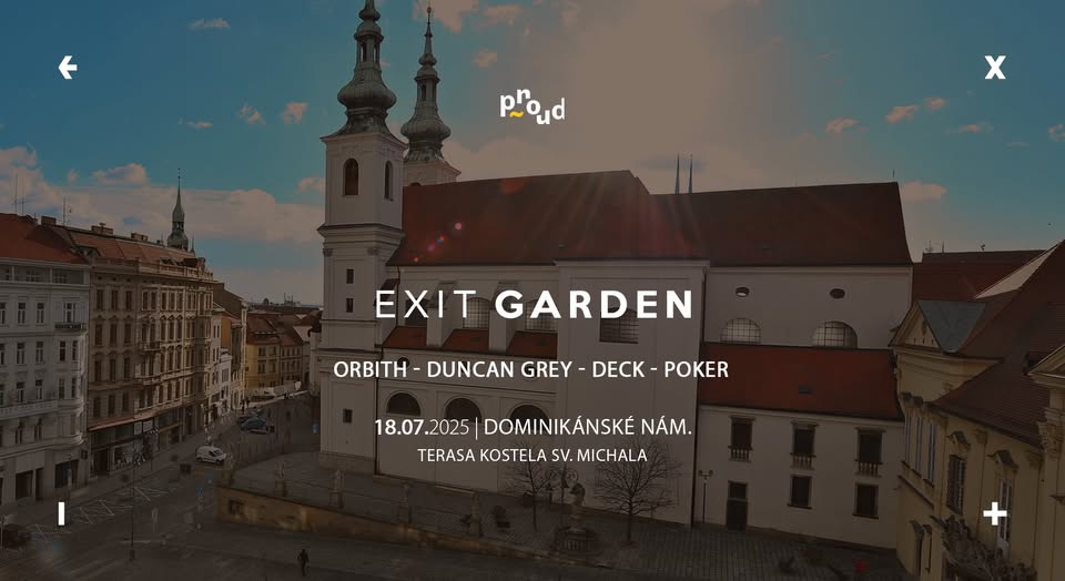 EXIT Garden → Dominikánské nám., Brno → 18.7.2025