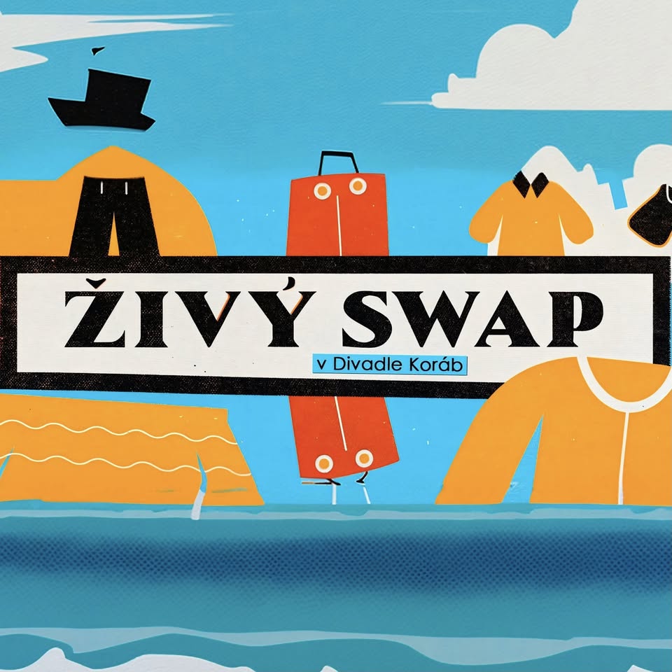 ŽIVÝ SWAP V DIVADLE KORÁB / PRÁZDNINOVÝ SPECIÁL