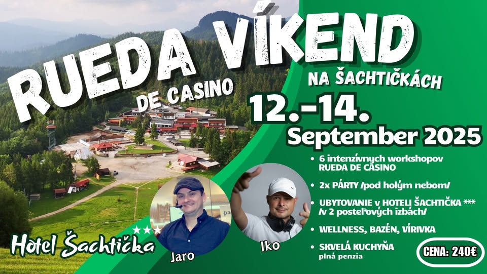 RUEDA DE CASINO VÍKEND na Šachtičkách /12.-14.9.2025