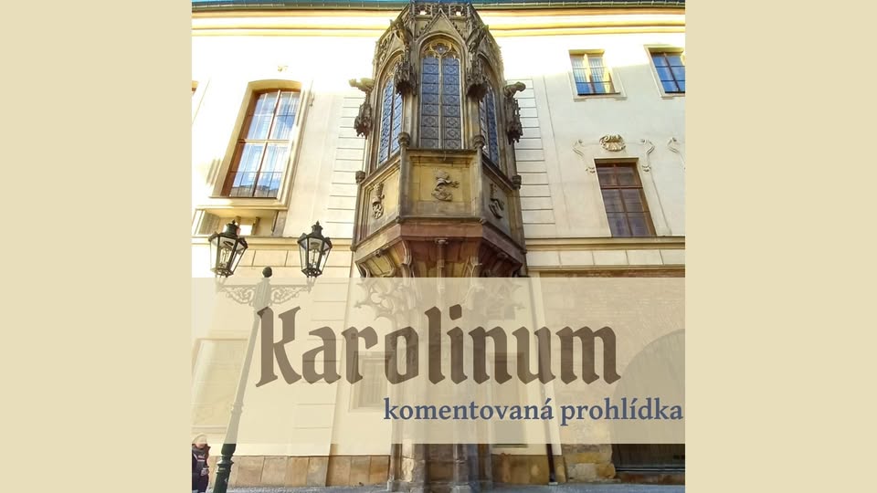 Karolinum, komentovaná prohlídka