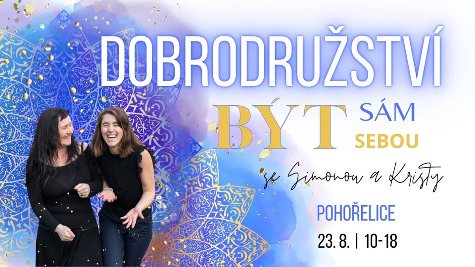 Dobrodružství BÝT sám SEBOU