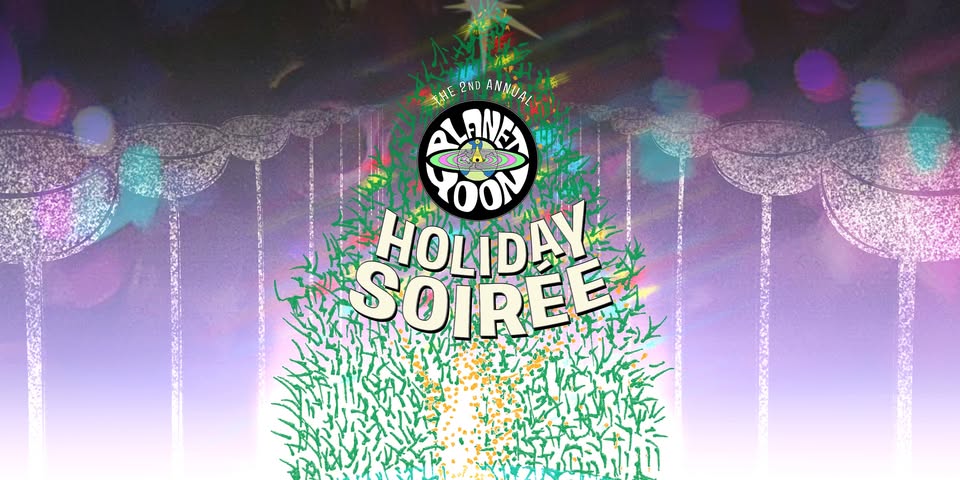 The 2nd Annual Planet Yoon Holiday Soirée