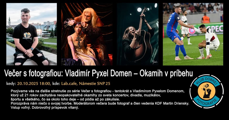 Večer s fotografiou: Vladimír Pyxel Domen – Okamih v príbehu