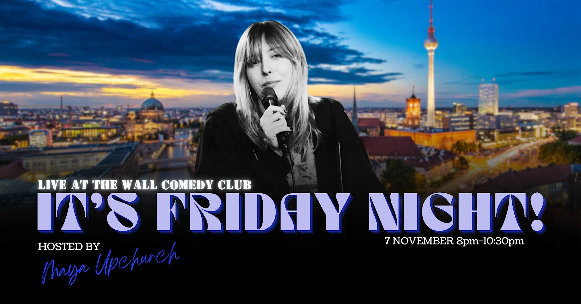 Live from the Wall Comedy Club - It's Friday Night!!!