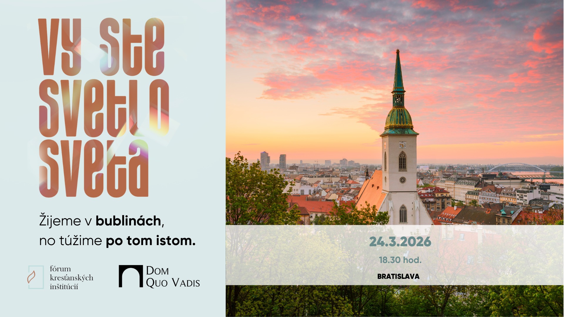 Vy ste svetlo sveta: Spája nás viac, než si myslíme