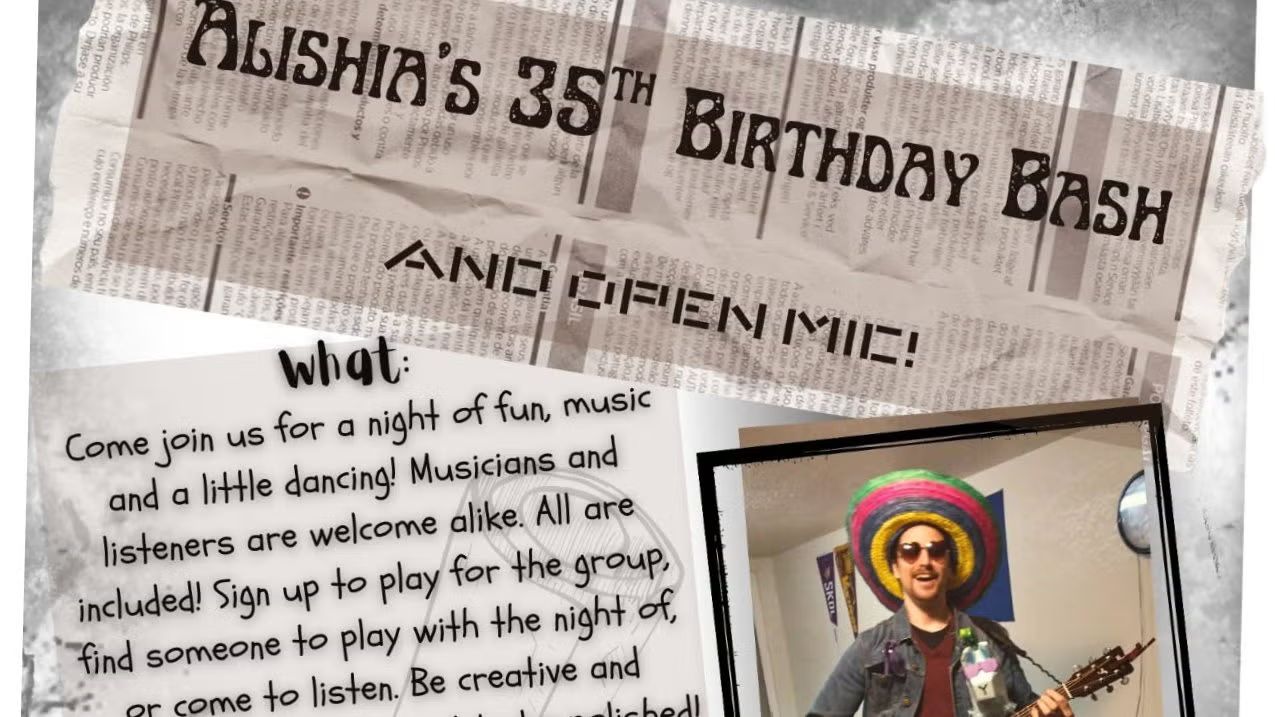 Alishia's 35th Birthday Bash and Open Mic!